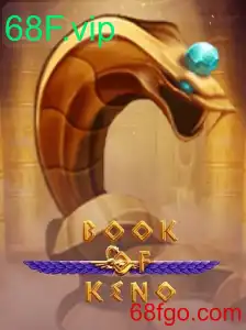 Explorando o Fascinante Mundo de BookOfKeno: O Jogo que Revoluciona Com 68F.vip
