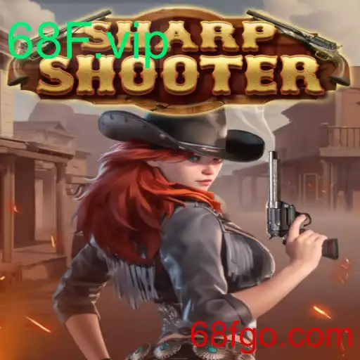 Explorando Sharpshooter: O Novo Fenômeno dos Jogos com 68F.vip